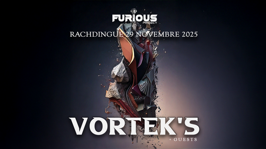 Vortek's I Furious #9 @ Rachdingue 29/11/25